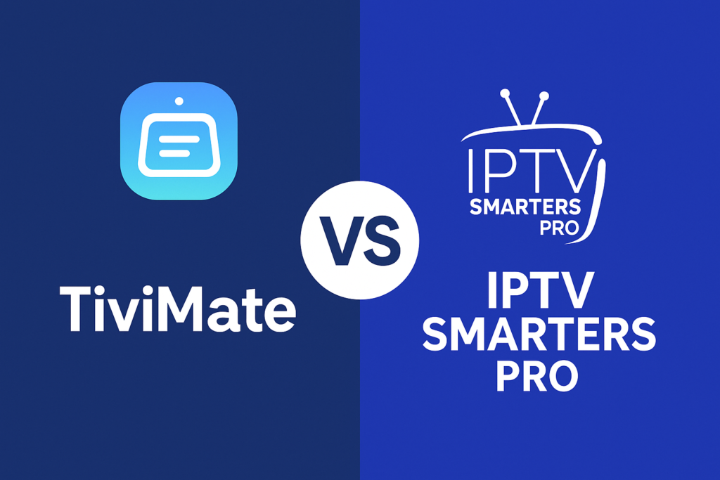 TiviMate vs IPTV Smarters Pro