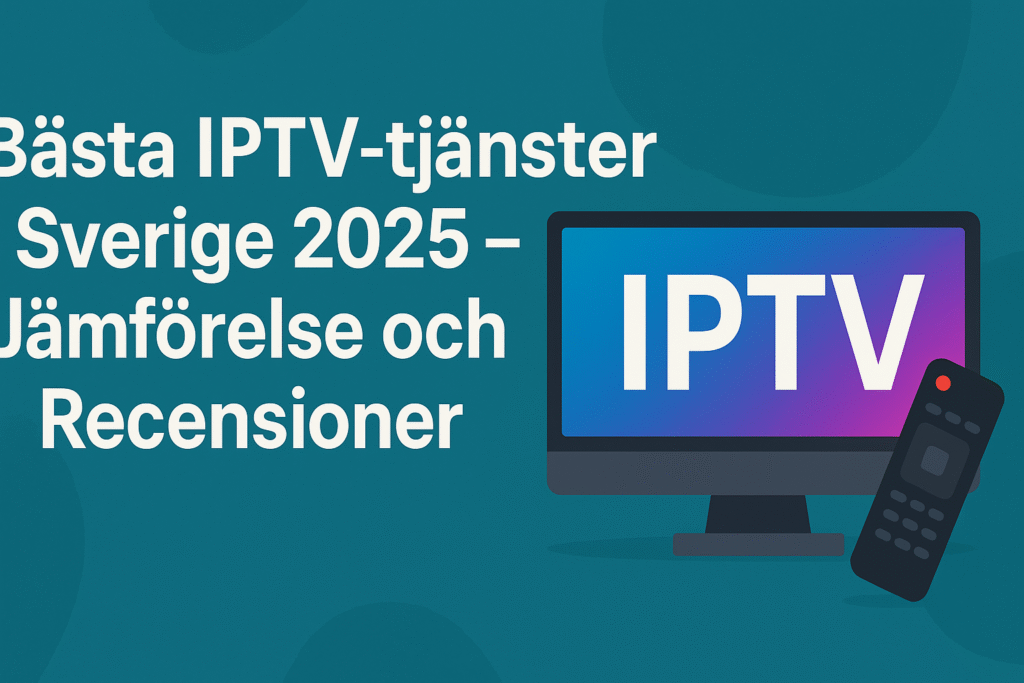 Bästa IPTV Sverige